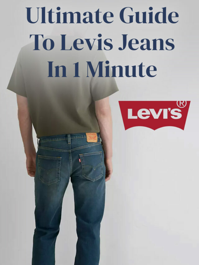 李维斯牛仔裤合身的终极指南